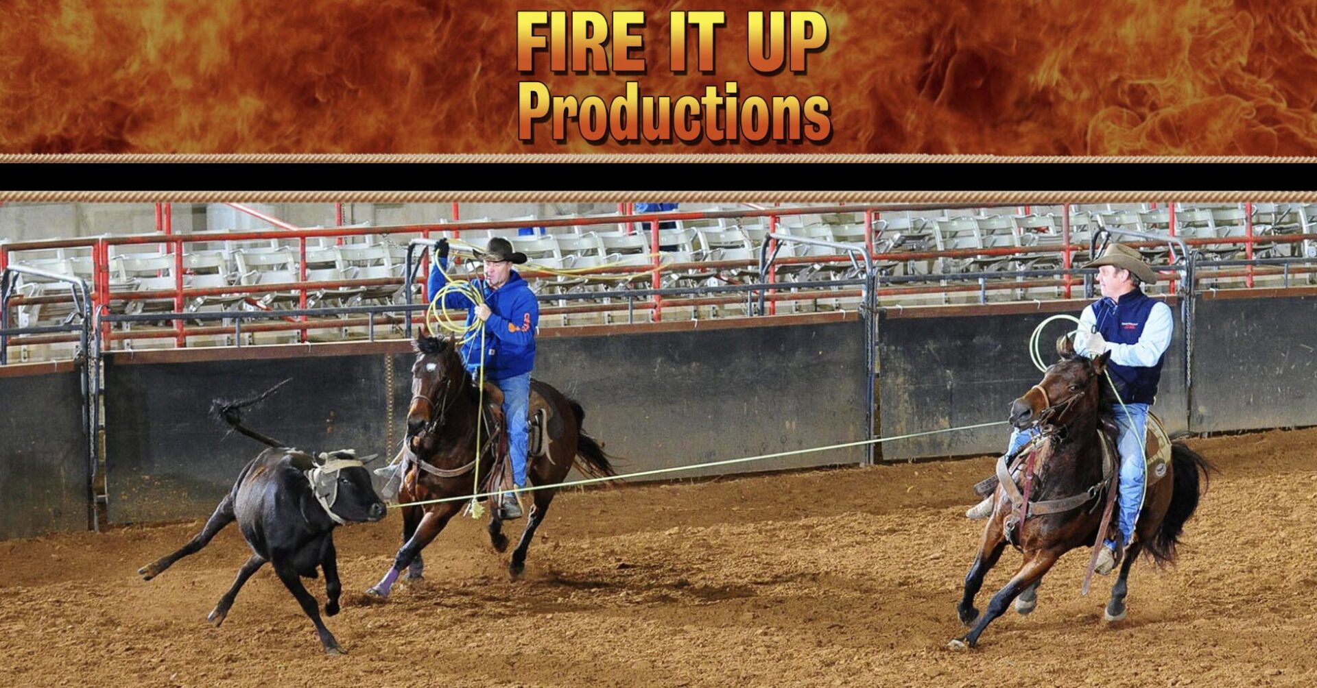 Fire it Up Team Roping!